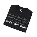 eBay review: I DON’T PLAY Unisex Softstyle T-Shirt