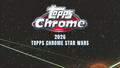 2026 Topps Star Wars Chrome Hobby 8-Box Case